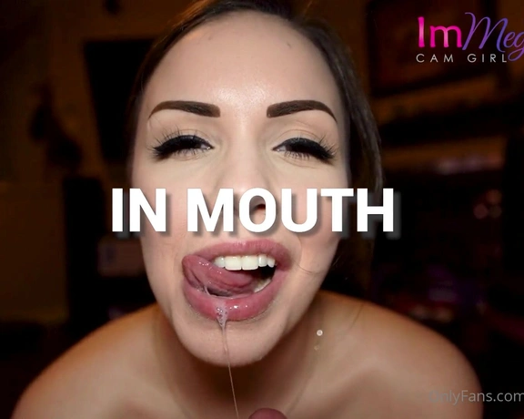 ImMeganLive aka immeganlive - 06-03-2022 OnlyFans Video - CUMPILATION IN MOUTH Vol