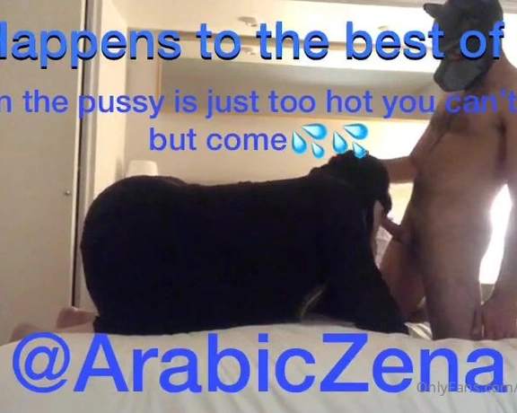 ArabicZena aka arabiczena - 10-22-2020 OnlyFans Video - It Happens To The Best of Us This is a Sexy amp Fun Video Oral and