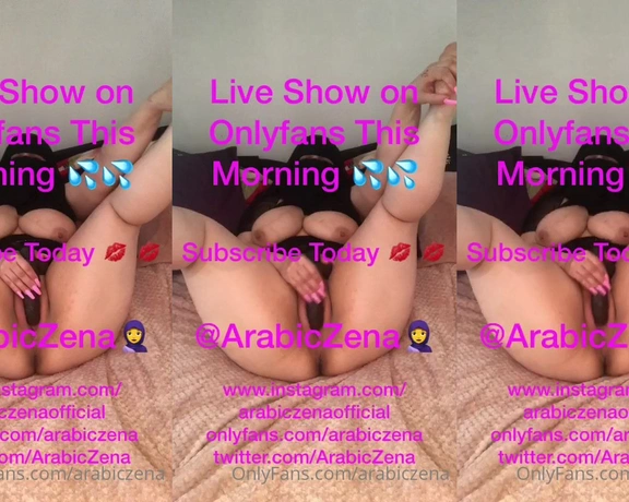 ArabicZena aka arabiczena - 06-01-2021 OnlyFans Video - Wake up Early Boys For Mouth  Watering  Group Live Show Remember To Tip xx